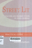 Street lit: Teaching and reading fiction in urban schools