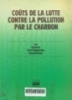 Couts de la lutte contre la pollution par le charbon: Les résultats d' un symposium international. -- Paris: OCDE, 1983