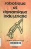 Robotique et dynamique industrielle