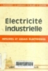 Électricité industrielle: Mesures et essais électriques M. Bellier, A. Galichon. -- 1è ed