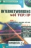    Internetworking với TCP/IP: Tập 1. Các nguyên lý, giao thức, kiến trúc