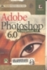   Adobe Photoshop 6.0 and Image Ready 3.0