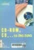  CD-ROM, CD,... và ứng dụng