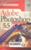 Adobe Photoshop 5.5 and Image Ready 2.0