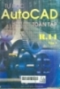    Tự học AutoCAD toàn tập R.14 : Tập 1 