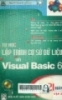     Tự học lập trình cơ sở dữ liệu với Visual Basic 6 trong 21 ngày - Tập 2: Giáo trình tin học phổ thông 