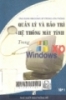  Quản lý và bảo trì hệ thống máy tính trong Windows XP - Tập 1 /