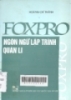 Foxpro ngôn ngữ lập trình quản lý