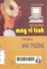 Sử dụng máy tính trong nhà trường/ 