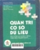 Quản trị cơ sở dữ liệu: Dành cho sinh viên Cao đẳng và Đại học chuyên ngành công nghệ thông tin