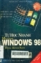 Tự học nhanh Windows 98 bằng hình ảnh