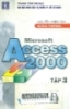 Giáo trình Access 2000: Tập 3