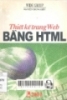 Thiết kế trang Web bằng HTML: Dành cho học sinh, sinh viên cùng các bạn yêu thích thiết kế Web