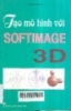 Tạo mô hình với Softimage 3D