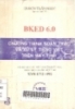 Hướng dẫn sử dụng BKED 6.0 chương trình soạn thảo và xử lý tiếng việt trên mọi máy tính XT/AT: Với bộ mã chữ Việt chuẩn quốc gia TCVN 5712-1993 