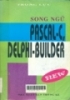 Song ngữ Pascal - C, Delphi - Builder