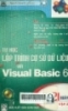 Tự học lập trình cơ sở dữ liệu với Visual Basic 6 trong 21 ngày - Tập 2: Giáo trình tin học phổ thông