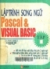 Lập trình song ngữ Pascal và Visual Basic: T1