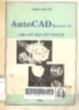 AutoCAD Release 12 cho đồ họa kỹ thuật