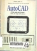AutoCAD: (Phần mềm vẽ kỹ thuật trên các máy tính micro) 