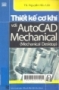 Thiết kế cơ khí với AutoCAD mechinical (Mechanical Desktop)