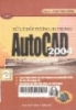 Xử lý đối tượng 2D trong AutoCAD 2004: Tập 2