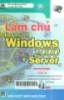 Lam chủ Microsoft Windows 2000 Server: Tập 2