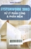 Systemwork 2003 xử lý phần cứng và phần mềm 