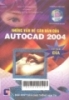 Những vấn đề căn bản của AutoCAD 2004 