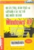 Quản trị bảo trì và gỡ rối các sự cố hệ điều hành Windows XP - Tập 2
