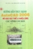 Hướng dẫn thực hành AutoCad 2006 : Vẽ các vật thể 3 chiều (3D) 