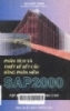 Phân tích và thiết kế cấu trúc bằng phần mềm SAP 2000: Tập 2.Ứng dụng nâng cao