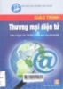 Giáo trình thương mại điện tử: Dùng trong các trường THCN