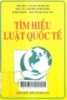     Tìm hiểu luật quốc tế