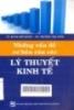     Những vấn đề cơ bản của các lý thuyết kinh tế