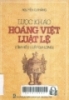  Lược khảo Hoàng Việt luật lệ: Bước đầu tìm hiểu luật Gia Long