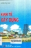     Kinh tế xây dựng