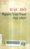    Bác Hồ người Việt Nam đẹp nhất