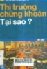     Thị trường chứng khoán tại sao ?