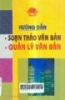   Hướng dẫn soạn thảo văn bản, quản lý văn bản