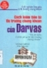     Cách kiếm tiền từ thị trường chứng khoán của Darvas: Tôi đã kiếm 2 triệu đô la từ thị trường chứng khoán