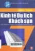 Giáo trình kinh tế du lịch - khách sạn : Dùng trong các trường THCN