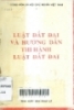     Luật đất đai và hướng dẫn thi hành luật đất đai