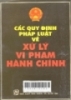  Các quy định pháp luật về xử lý vi phạm hành chính