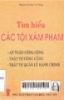    Tìm hiểu các tội xâm phạm an toàn công cộng trật tự công cộng và trật tự quản lý hành chính