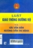  Luật giao thông đường bộ và các văn bản hướng dẫn thi hành