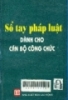  Sổ tay pháp luật dành cho cán bộ công chức