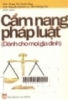 Cẩm nang pháp luật : Dành cho mọi gia đình 