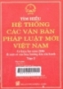     Hệ thống các văn bản pháp luật mới Việt Nam có hiệu lực năm 2006 và một số văn bản hướng dẫn thi hành - Tập 2