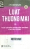 Luật thương mại các văn bản hướng dẫn thi hành và 240 câu hỏi đáp luật thương mại